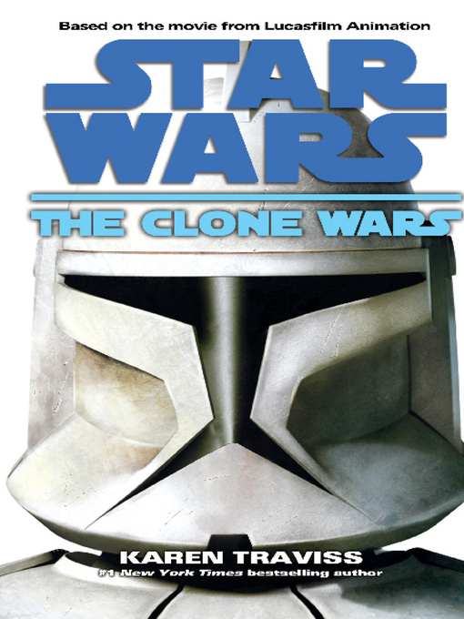 Title details for The Clone Wars by Karen Traviss - Wait list